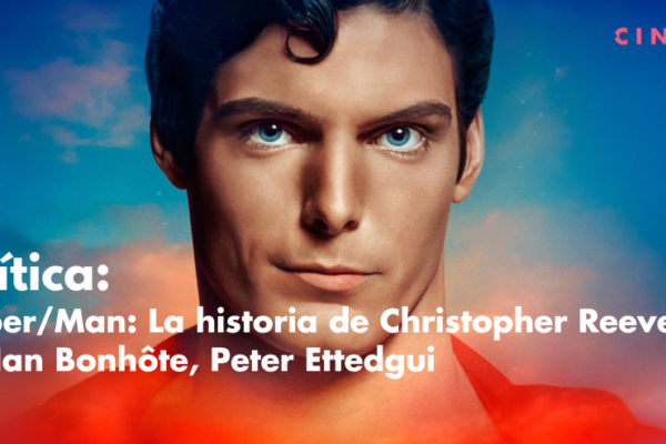 critica-superman-la-historia-de-christopher-reeve-ficm