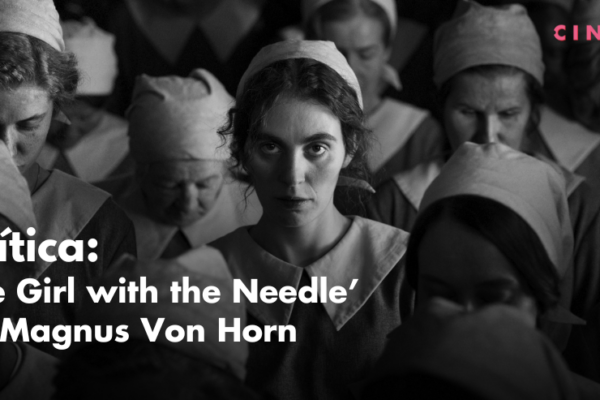 the-girl-with-the-needle-critica-mubi-maguns-von-horn-vic-carmen-sonne