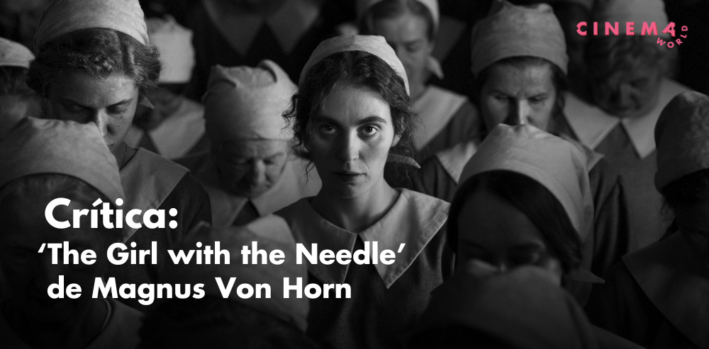 the-girl-with-the-needle-critica-mubi-maguns-von-horn-vic-carmen-sonne